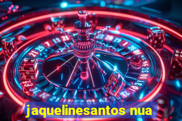 jaquelinesantos nua